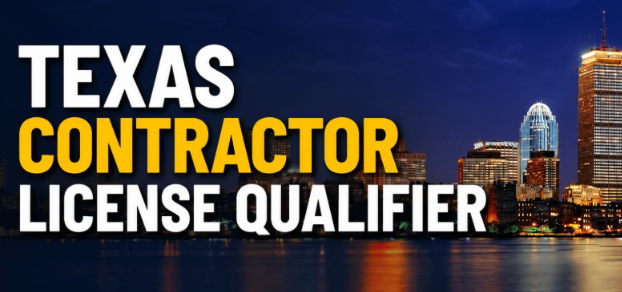 License Contractor Qualifier in Texas: Requirements and Key Steps